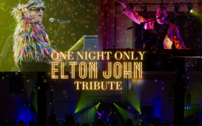 One Night Only” Elton John Tribute RESCHEDULED