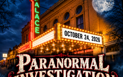 Paranormal Investigation of the Palace Theatre and Hinkly House